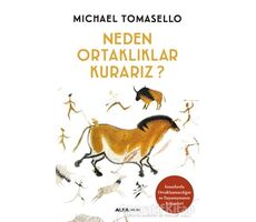 Neden Ortaklıklar Kurarız - Michael Tomasello - Alfa Yayınları