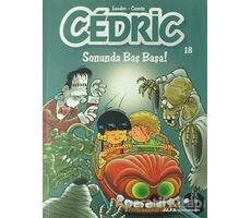 Cedric 18 - Sonunda Baş Başa! - Cauvin - Alfa Yayınları