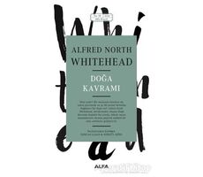 Doğa Kavramı - Alfred North Whitehead - Alfa Yayınları