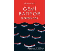 Gemi Batıyor Seyreden Yok - Paolo Rossi - Alfa Yayınları