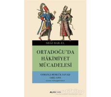 Ortadoğuda Hakimiyet Mücadelesi - Shai Har El - Alfa Yayınları