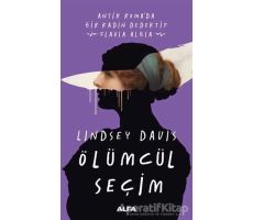 Ölümcül Seçim - Lindsey Davis - Alfa Yayınları