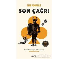 Son Çağrı - Tim Powers - Alfa Yayınları