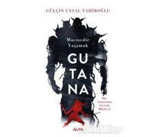 Gutana - Gülçin Uysal Tahiroğlu - Alfa Yayınları