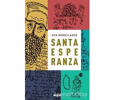 Santa Esperanza - Aka Morçiladze - Alfa Yayınları