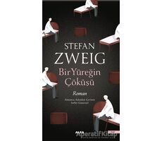 Bir Yüreğin Çöküşü - Stefan Zweig - Alfa Yayınları