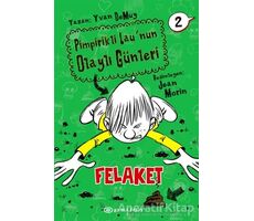 Pimpirikli Launun Olaylı Günleri 2: Felaket - Yvan DeMuy - Epsilon Yayınevi