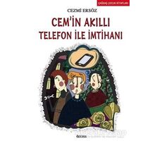 Cemin Akıllı Telefon ile İmtihanı - Cezmi Ersöz - Özyürek Yayınları