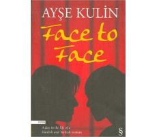 Face to Face - Ayşe Kulin - Everest Yayınları