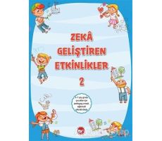 Zeka Geliştiren Etkinlikler 2 - Kolektif - Beyaz Balina Yayınları