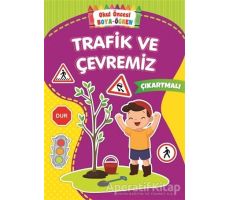 Trafik ve Çevremiz - Okul Önce Boya-Öğren - Kolektif - Beyaz Balina Yayınları