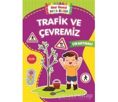 Trafik ve Çevremiz - Okul Önce Boya-Öğren - Kolektif - Beyaz Balina Yayınları