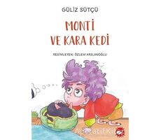 Monti ve Kara Kedi - Güliz Sütçü - Beyaz Balina Yayınları