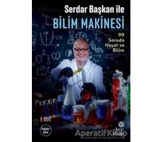 Serdar Başkan ile Bilim Makinesi - Serdar Aksu - Hep Kitap