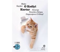 O Kediyi Kurtar: Senaryo Yazarken İhtiyaç Duyacağınız O Kitap! - Blake Snyder - Hep Kitap