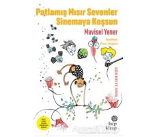 Patlamış Mısır Sevenler Sinemaya Koşsun - Mavisel Yener - Hep Kitap