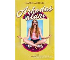 Arkadaş Alanı - Gamze Aydeniz - Müptela Yayınları