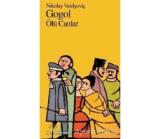 Ölü Canlar - Nikolay Vasilyeviç Gogol - İlgi Kültür Sanat Yayınları