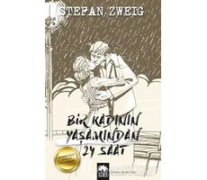 Bir Kadının Yaşamından 24 Saat - Stefan Zweig - Eksik Parça Yayınları