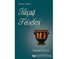 İlkçağ Felsefesi Tarihi - Ahmet Cevizci - Say Yayınları