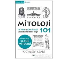 Mitoloji 101 - Kathleen Sears - Say Yayınları