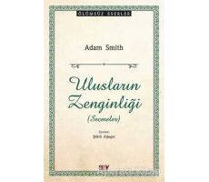 Ulusların Zenginliği (Seçmeler) - Adam Smith - Say Yayınları