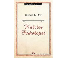 Kitleler Psikolojisi - Gustave le Bon - Say Yayınları