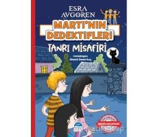 Martı’nın Dedektifleri - Tanrı Misafiri - Esra Avgören - Martı Çocuk Yayınları