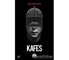 Kafes - Roxane Gay - Martı Yayınları