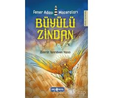 Büyülü Zindan - Fener Adası Maceraları 3 - Zümrüt Tanrıöven Yazıcı - Genç Hayat