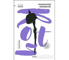 İmparator Mezarlığı - Joseph Roth - Alfa Yayınları