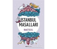 İstanbul Masalları - Naki Tezel - Alfa Yayınları