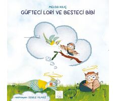 Güfteci Lori ve Besteci Bibi - Melda Kılıç - Mahlas Yayınları