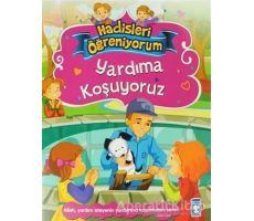 Yardıma Koşuyoruz - Hadisleri Öğreniyorum - Nur Kutlu - Timaş Gülce Çocuk