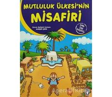 Mutluluk Ülkesinin Misafiri - Nurşen Şirin - Timaş Çocuk