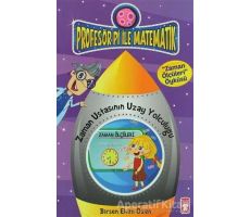 Profesör Pi ile Matematik - Zaman Ustasının Yolculuğu - Birsen Ekim Özen - Timaş Çocuk