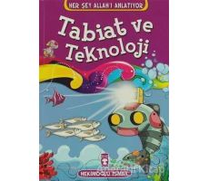 Tabiat ve Teknoloji - Hekimoğlu İsmail - Timaş Çocuk