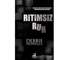 Ritimsiz Ruh - Debbie Howells - Olimpos Yayınları