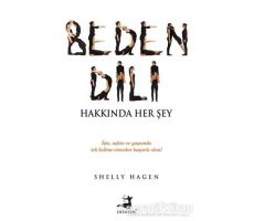 Beden Dili Hakkında Her Şey - Shelly Hagen - Olimpos Yayınları