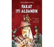 Fakat İyi Aldandık - Son Cengiz Aydın - Olimpos Yayınları