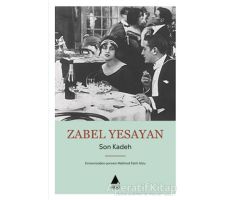 Son Kadeh - Zabel Yesayan - Aras Yayıncılık
