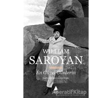 En Güzel Günlerin - William Saroyan - Aras Yayıncılık