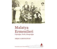 Malatya Ermenileri - Arşag Alboyacıyan - Aras Yayıncılık