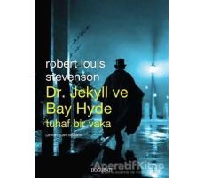 Dr. Jekyll ve Bay Hyde Tuhaf Bir Vaka - Robert Louis Stevenson - Doğu Batı Yayınları