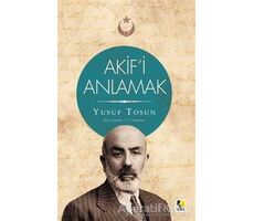 Akifi Anlamak - Yusuf Tosun - Çıra Yayınları