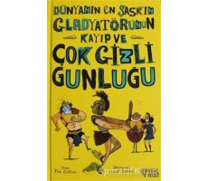 Dünyanın En Şaşkın Gladyatörünün Kayıp ve Çok Gizli Günlüğü - Tim Collins - Masalperest