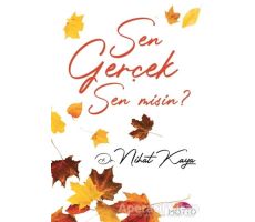 Sen Gerçek Sen Misin? - Nihat Kaya - Motto Yayınları