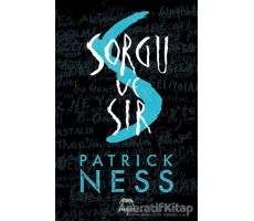 Sorgu ve Sır - Patrick Ness - Yabancı Yayınları