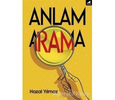 Anlam Arama - Hazal Yılmaz - Kara Karga Yayınları