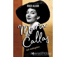 Maria Callas: Aşk Mektupları - Renzo Allegri - Kara Karga Yayınları